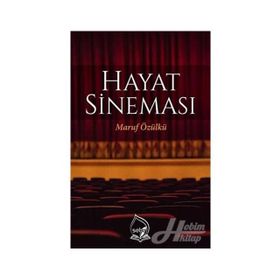 Hayat Sineması - Maruf Özülkü