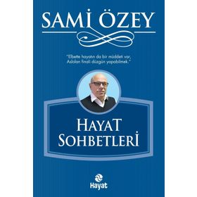 Hayat Sohbetleri Hayat Yayınları