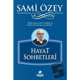 Hayat Sohbetleri Hayat Yayınları