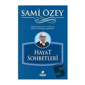 Hayat Sohbetleri Hayat Yayınları