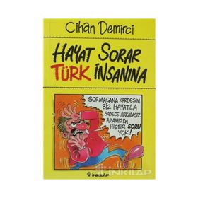 HAYAT SORAR TÜRK İNSANINA - CIHAN DEMIRCI