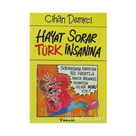 HAYAT SORAR TÜRK İNSANINA - CIHAN DEMIRCI