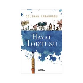 Hayat Tortusu - Oğuzhan Karaburgu