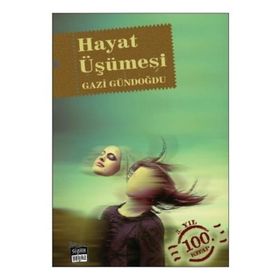 HAYAT ÜŞÜMESI - GENEL