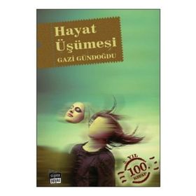 HAYAT ÜŞÜMESI - GENEL