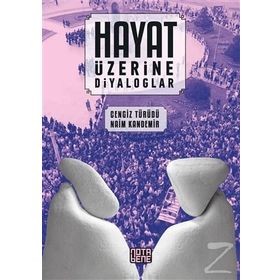 Hayat Üzerine Diyaloglar - Naim Kandemir Cengiz Türüdü