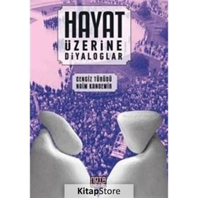 Hayat Üzerine Diyaloglar - Naim Kandemir Cengiz Türüdü