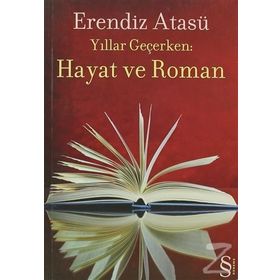 HAYAT VE ROMAN - ERENDIZ ATASÜ
