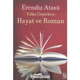 HAYAT VE ROMAN - ERENDIZ ATASÜ