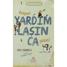 HAYAT YARDIMLAŞINCA GÜZEL - YAVUZ BAHADIROĞLU