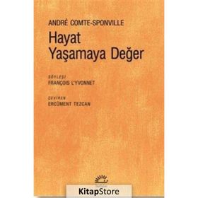 Hayat Yaşamaya Değer - Andre Comte Sponville