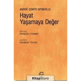 Hayat Yaşamaya Değer - Andre Comte Sponville