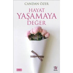 Hayat Yaşamaya Değer - Candan Özer