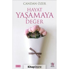 Hayat Yaşamaya Değer - Candan Özer
