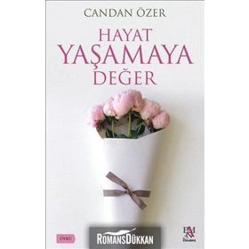 Hayat Yaşamaya Değer - Candan Özer