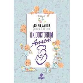 Hayat Yayınları İlk Doktorum Annem