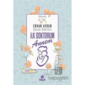 Hayat Yayınları İlk Doktorum Annem