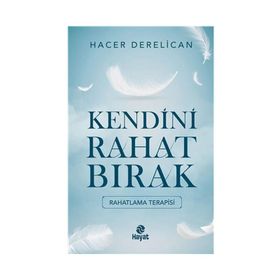 Hayat Yayınları Kendini Rahat Bırak
