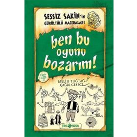 Hayat Yayınları - Sessiz Sakinin Maceraları 9 Ben Bu Oyunu Bozarım Genç