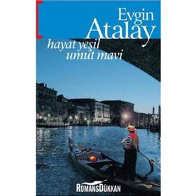 HAYAT YEŞİL UMUT MAVI - EVGIN ATALAY (ISBN:9789755452562)