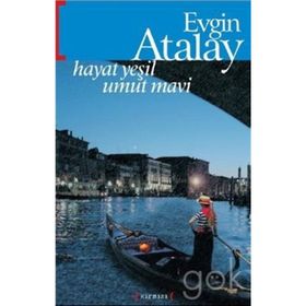 Hayat Yeşil Umut Mavi - Evgin Atalay