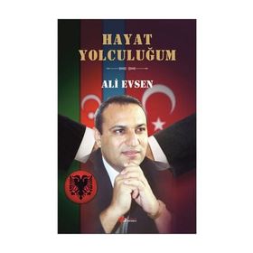 Hayat Yolculuğum - Ali Evsen