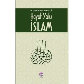 Hayat Yolu İslam - Bakır Şerif Kareşi