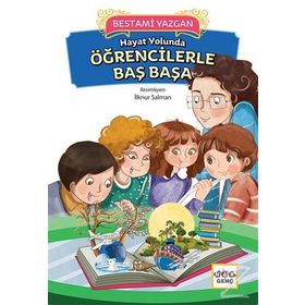 Hayat Yolunda Öğrencilerle Baş Başa - Bestami Yazgan
