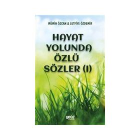 Hayat Yolunda Özlü Sözler - Mümin Özcan