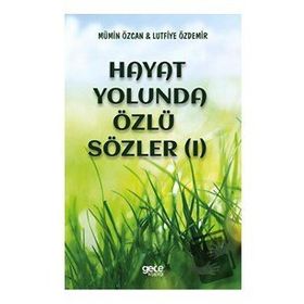 Hayat Yolunda Özlü Sözler - Mümin Özcan