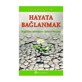 Hayata Bağlanmak - Susan Pearse Martina Sheehan