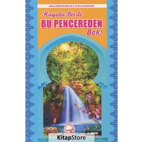 Hayata Bir De Bu Pencereden Bak - Ali İhsan Kılıçaslan