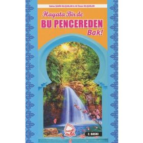 Hayata Bir De Bu Pencereden Bak - Ali İhsan Kılıçaslan