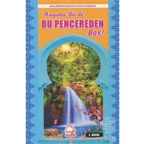 Hayata Bir De Bu Pencereden Bak - Ali İhsan Kılıçaslan