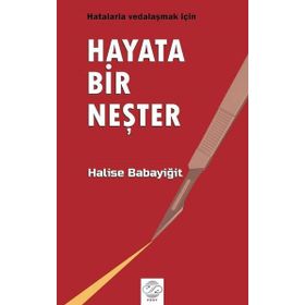 Hayata Bir Neşter Halise Babayiğit