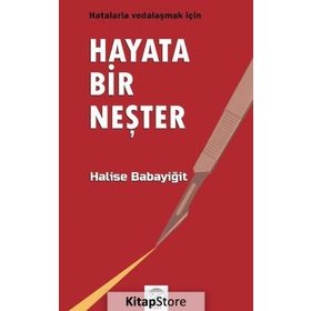 Hayata Bir Neşter Halise Babayiğit