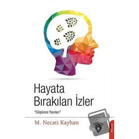 Hayata Bırakılan İzler Necati Kayhan Dorlion Yayınevi