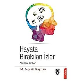 Hayata Bırakılan İzler Necati Kayhan Dorlion Yayınevi