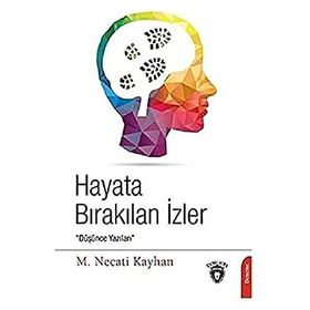 Hayata Bırakılan İzler Necati Kayhan Dorlion Yayınevi