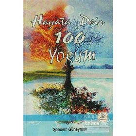 HAYATA DAIR 100 YORUM - ŞEBNEM GÜNEYMAN