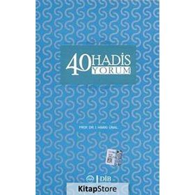 HAYATA DAIR 40 HADIS, 40 YORUM - YAVUZ KÖKTAŞ