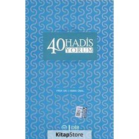 HAYATA DAIR 40 HADIS, 40 YORUM - YAVUZ KÖKTAŞ