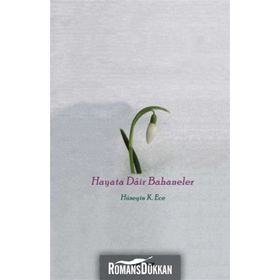 HAYATA DAIR BAHANELER - HÜSEYİN KERIM ECE