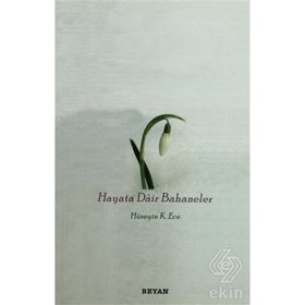 HAYATA DAIR BAHANELER - HÜSEYİN KERIM ECE