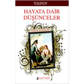 Hayata Dair Düşünceler - lev nikolayevich tolstoy
