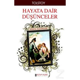Hayata Dair Düşünceler - lev nikolayevich tolstoy
