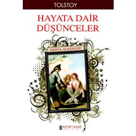 Hayata Dair Düşünceler - lev nikolayevich tolstoy