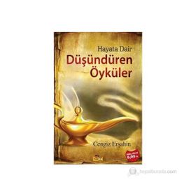 HAYATA DAIR DÜŞÜNDÜREN ÖYKÜLER - CENGIZ ERŞAHİN