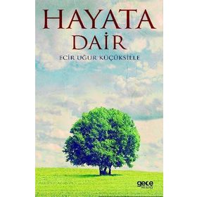 Hayata Dair - Gece Kitaplığı