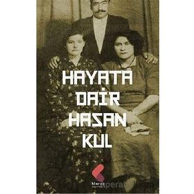 Hayata Dair - Hasan Kul